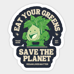 Eat Your Veggies, Save the planet! Sticker